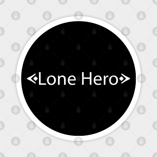 Lone Hero (White) Magnet by Rikudou